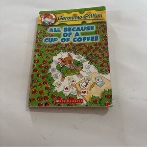 1/5 Geronimo Stilton ALL BECAUSE OF A CUP OF COFFEE.